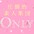 ONLY