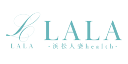浜松・磐田　デリヘル　LALA - 浜松人妻health -